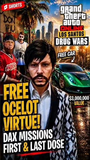 🔥 GTA Online: FREE $3,000,000 Ocelot Virtue Car! 😱 Dax First & Last Dose Missions Guide 🚗💨#gta5