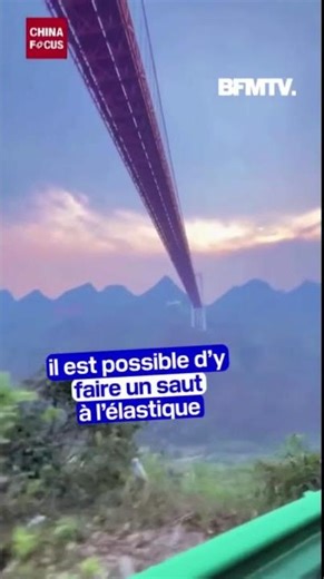 En Chine, vous pouvez sauter à l'élastique depuis le pont le plus haut du monde