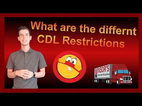 Different types of restrictions on a commercial drivers license (CDL) - Winsor Driving School