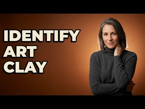 How Can You Identify Different Kinds Of Artistic Clay?