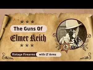 Elmer Keith: American Firearms Legend