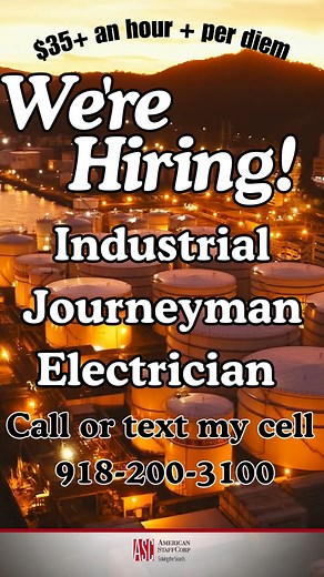 HIRING INDUSTRIAL ELECTRICIAN! Pay $35 an hour per diem Installation of conduit, cable tray, buss duct, 120v-15kv power distribution equipment, 120v-5kv electric motor control, electric motor installation, etc. They focus on industrial projects…power plants, aggregate plants, oil & gas production & transportation facilities, etc. Voltage: 120v-15kv Regarding a reciprocating license: Possibly must have had a license for a minimum of one year to reciprocate, provide a detailed work history, and co
