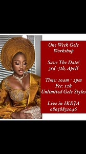 Have you register for our IKEJA GELE MASTER CLASS? 👇👇👇 Tag that gele lover you know One Week Gele Workshop Save The Date! 3rd -7th, April Time: 10am - 2pm Fee: 12k Unlimited Gele Styles GTBANK 0008089271 Gbadamosi Adeola Kindly DM receipt of payment @dmobilegele_mua @dizzas_empire @olahouseofaccessoriesng @klalaphotography @vogueasooke #gelestyles #geleclass #geleworshop #weddingsinnigeria #autogele #weddingsinlagos #explorepage #traditionalweddingng #geleartistinikeja #gele @geleexpo #Pepere