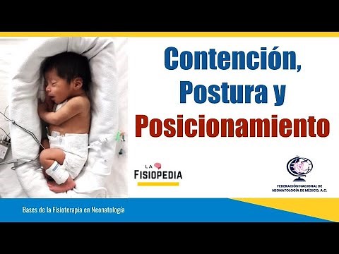 CLASS 10: Restraint, Posture and Positioning in the Hospitalized Newborn / NEONATAL THERAPY