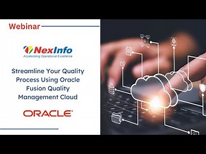 Streamline Your Quality Process Using Oracle Fusion Quality Management Cloud