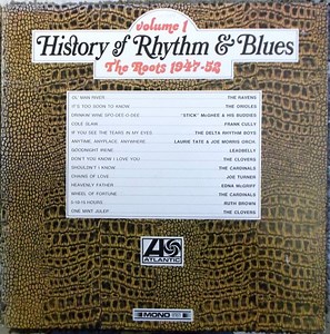 Various - History Of Rhythm & Blues Volume 1: The Roots 1947-52