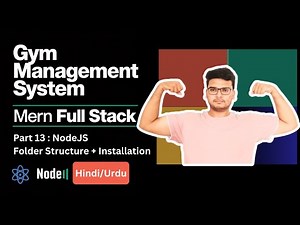 Node JS Project Installation & Folder Structure - Part 13| Gym Management System in MERN Full Stack