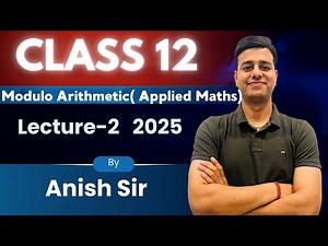 🔢 **Modulo Arithmetic – Class 12 Applied Maths | Part 2 | Properties of Modulo Operation**