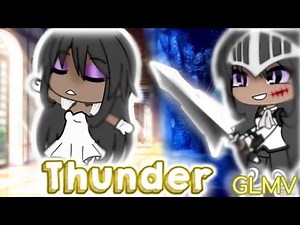 Thunder ⚡️🗡 | 40+ sub special | GLMV GLMM| Gacha life |