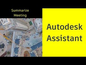 Autodesk Assistant - Meetings: Summarize This Meeting in Autodesk Forma