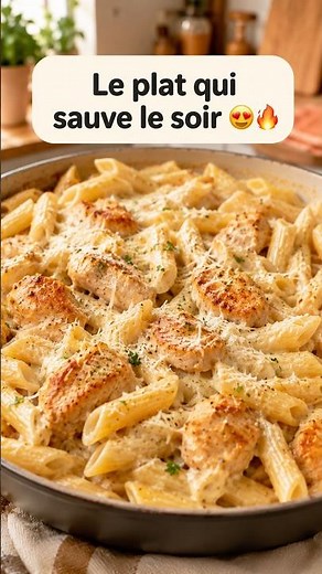 Le plat qui sauve le soir 😍🔥 Penne Poulet