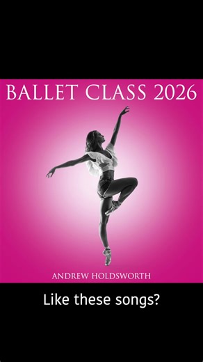 Ballet Class Music for Dancers