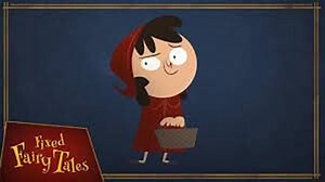 Fixed Fairy Tales - 01 Little Red Riding Hood