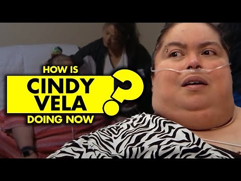 How is Cindy Vela from ‘My 600-Lb Life’ doing now?