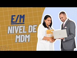 Cómo determinar el nivel correcto de E/M (MDM) paso a paso | Codificación médica 2025
