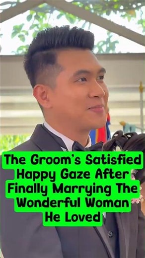 The Groom’s Satisfied, Happy Gaze After Finally Marrying The Wonderful Woman He Loved. #wedding