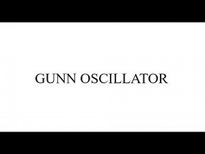 Gunn Diode - Gunn Oscillator