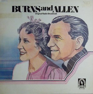 Burns And Allen - Burns And Allen: Original Radio Broadcast
