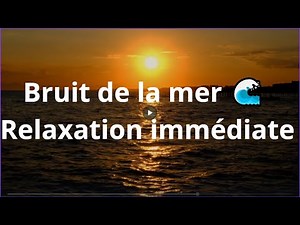 🌊 Musique Zen & Bruit de la Mer | Relaxation Profonde & Vue apaisante de l’Océan