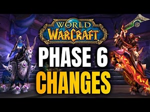 NEW Phase 6 Changes in WoW Classic Anniversary
