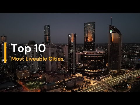 Top 10 Most Liveable Cities in the World – 2025 | EIU Global Ranking | Australia Leads the List