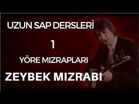 ZEYBEK MIZRABI ÇALIŞMASI