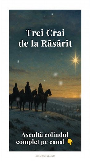 Trei Crai de la Răsărit ✨ Colind Românesc 2025