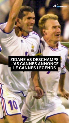 Zidane ⚡️ Deschamps : l'AS Cannes annone le Cannes Legends ! | Foot National