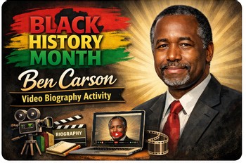 Black History Month: DR. Ben Carson Video Biography Activity