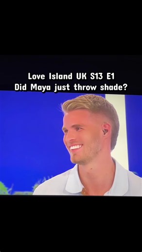 Love Island UK S13 E1 Did you think Maya was being shady? #loveislanduk #mayajama #loveisland #fyp #loveisland2026