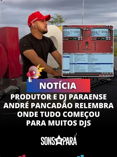 Produtor e Dj paraense André Pancadão relembra onde tudo começou para muitos djs. O programa e controlador PCDJ ficou famoso no ano de 2000. 📸 Notícia Musical