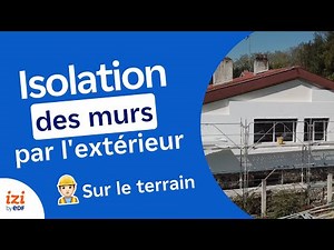 Isolation par l'extérieur : le déroulement des travaux avec IZI by EDF 👷