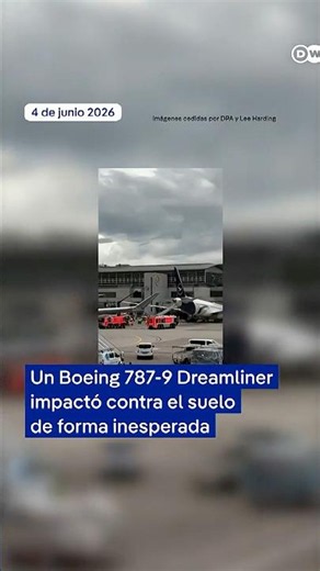 Un Boeing 787-9 Dreamliner impactó contra el suelo de forma inesperada
