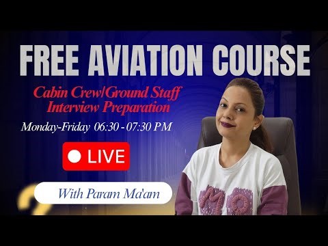 Cabin Crew/Air Hostess Interview Preparation 2025 | Real Q&A Live with Param Ma'am