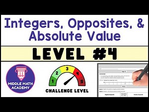 *Integers Opposites Absolute Value ✏️ Level #4 of 5 - UPDATED