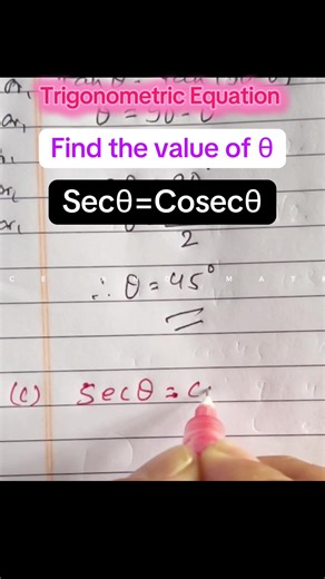 Find the Value of θ for Secθ = Cosecθ