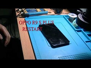 OPPO R9 S PLUS RESTART