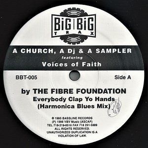 A Church A Dj & A Sampler Featuring Voices Of Faith - Everybody Clap Yo Hands
