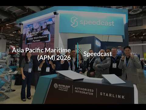Asia Pacific Maritime (APM) 2026 Highlights | Starlink & OneWeb Authorized Integrator | Speedcast