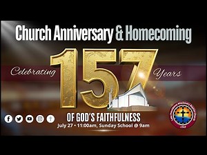157 Church Anniversary & Homecoming Video