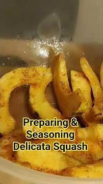 Delicata Squash, Preparing & Seasoning Delicata Squash. winter squash recipe #cooking #wintersquash
