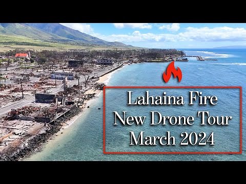 LAHAINA FIRE Recovery Update - March 2024 DRONE Tour - Have we made ANY Progress ???