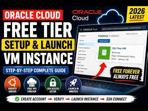 Oracle Cloud Free Tier Setup 2026 | Launch Your First VM Instance Step-by-Step