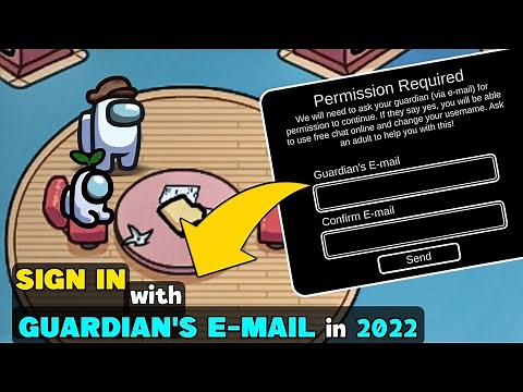 How To SIGN IN Among Us in 2022 | How To Sign In With Guardian's E-mail In Among Us (For Below 13yr)