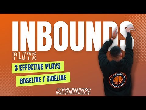 3 Effective Inbound Plays (Baseline & Sideline) | Beginners Basketball