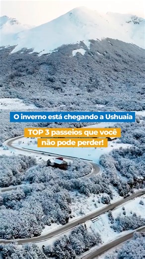 Descubra os 3 passeios imperdíveis em Ushuaia no inverno