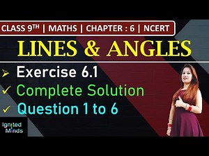 Class 9th Maths | Exercise 6.1 (Complete Solution) | Chapter 6 - Lines and Angles | NCERT