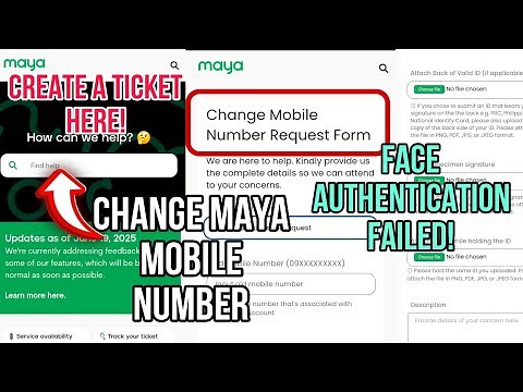 CHANGE MAYA MOBILE NUMBER/FACE AUTHENTICATION FAILED!(TRY NIYO GUMAWA NG TICKET DITO)
