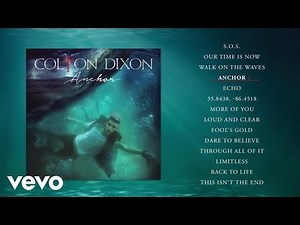 Colton Dixon - Anchor (Album Sampler)