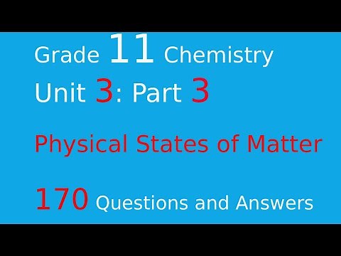 Grade 11 Chemistry Unit 3 Part 3| Physical States of Matter–Questions and Answers (Easy Explanation)